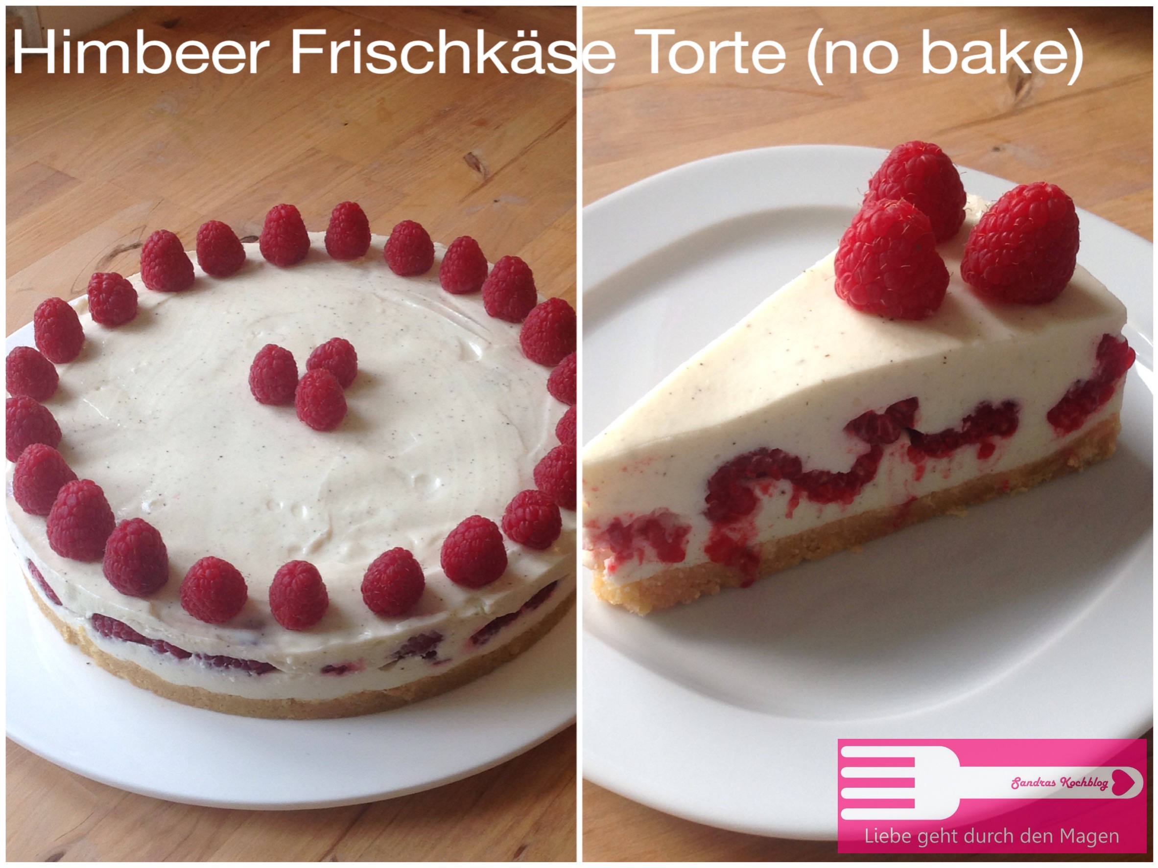 Himbeer Frischkäse Torte (no bake) - Sandras Kochblog