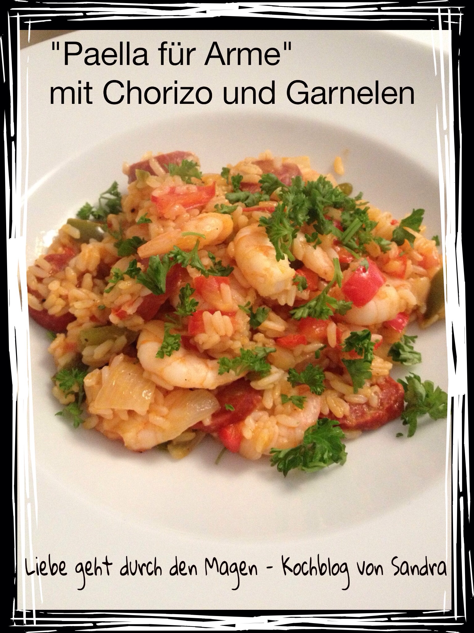 Paella für &amp;quot;Arme&amp;quot; (mit Chorizo und Garnelen) - Sandras Kochblog