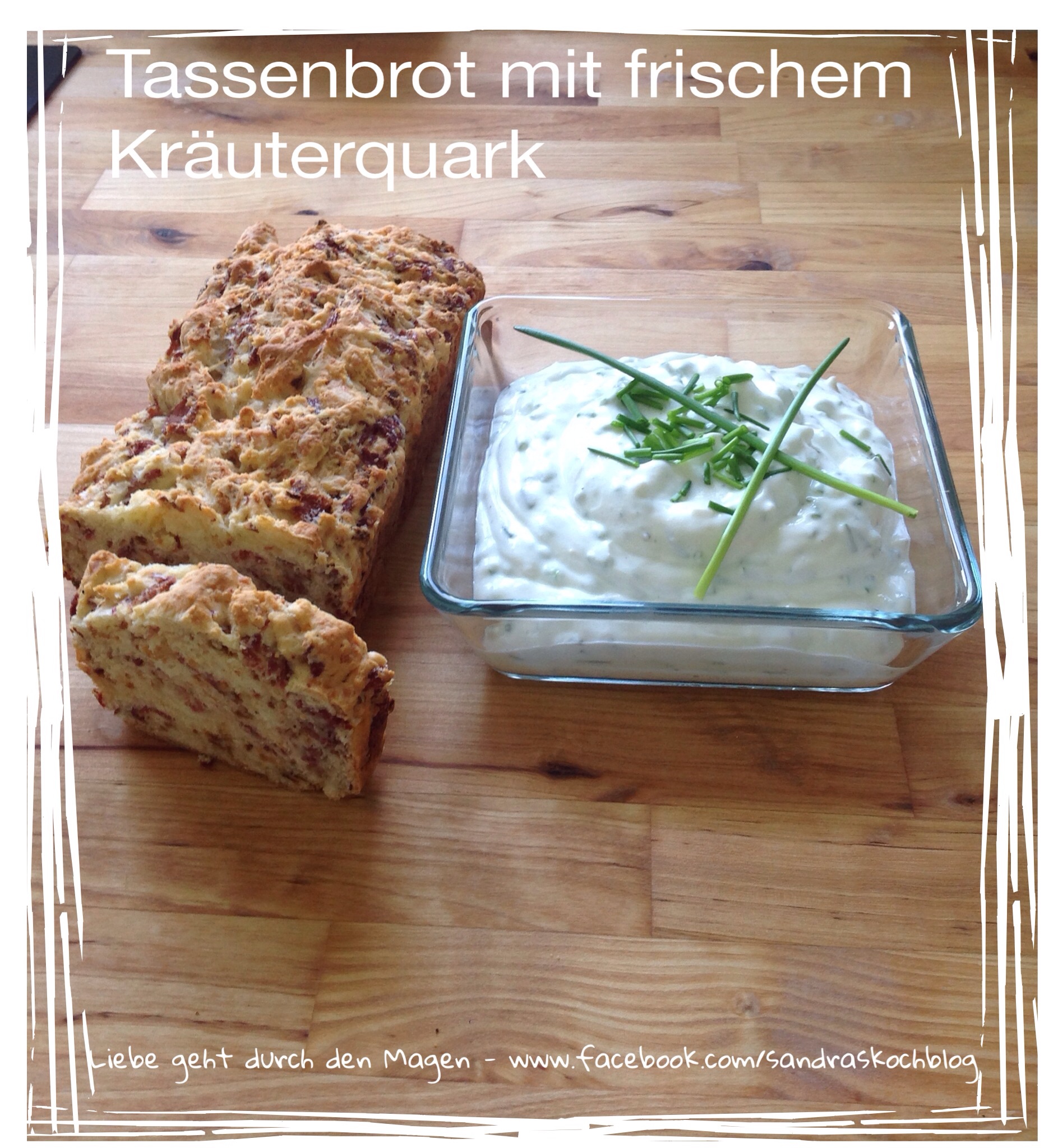 Tassenbrot mit frischem Kräuterquark - Sandras Kochblog