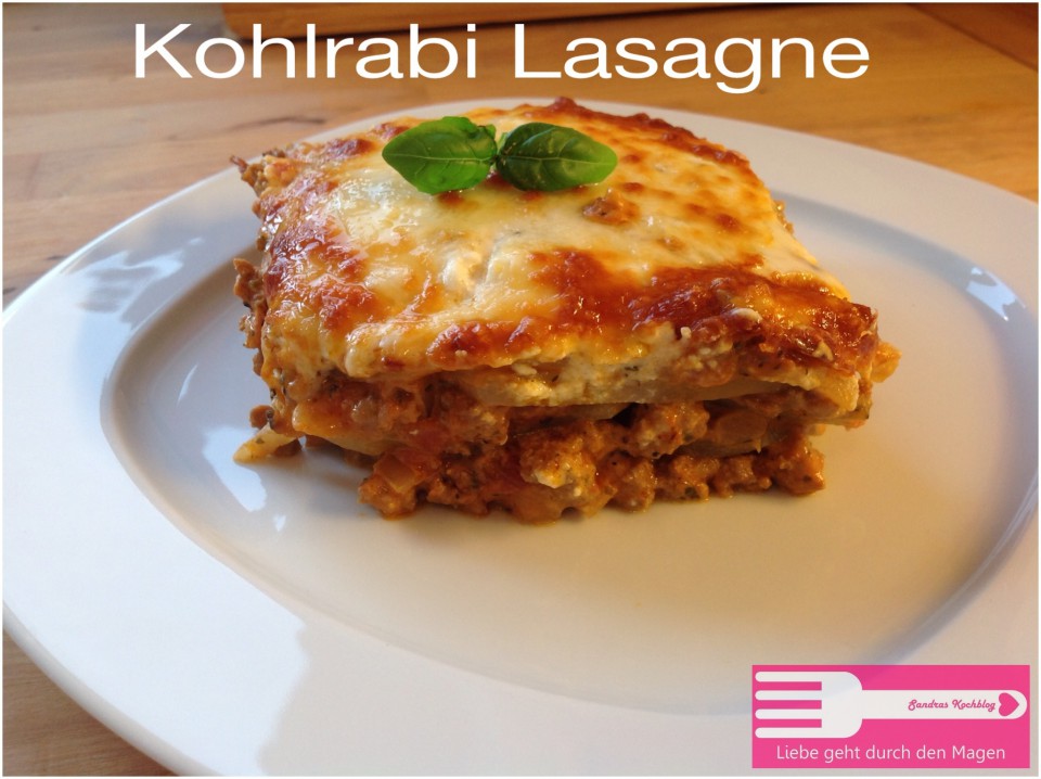 Kohlrabi Lasagne (Low Carb) - Sandras Kochblog