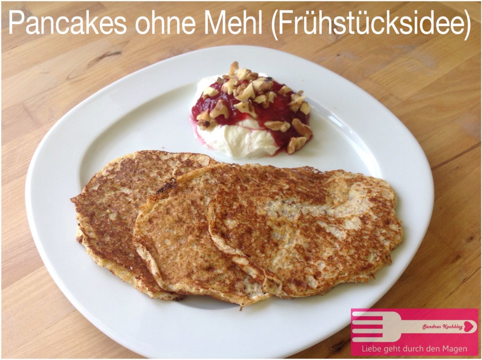 Pancakes ohne Mehl (Low Carb) Sandras Kochblog
